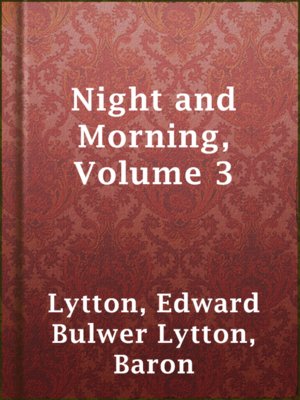 cover image of Night and Morning, Volume 3